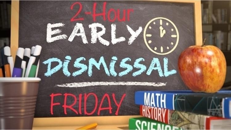2 hour early dismissal sign